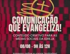 PASCOM PROMOVE IMERSÃO PARA QUEM QUER EVANGELIZAR NAS REDES