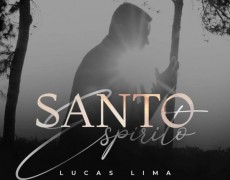 LANÇAMENTO: NOVA MÚSICA DE LUCAS LIMA GANHA VIDEOCLIPE NO YOUTUBE 