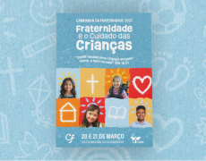 Você já pode conhecer a Campanha da Fraternidade 2027