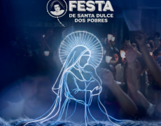 FESTA DE SANTA DULCE TERÁ PROGRAMAÇÃO MUSICAL ESPECIAL