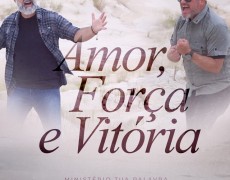 MINISTÉRIO TUA PALAVRA LANÇA CLIPE DA MÚSICA “AMOR, FORÇA E VITÓRIA” FEAT. COM DIEGO FERNANDES