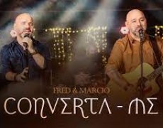 LANÇAMENTO FRED E MÁRCIO: “CONVERTA-ME”