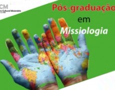 PÓS-GRADUAÇÃO EM MISSIOLOGIA - INSCRIÇÕES ENCERRAM HOJE (10/06)