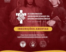 X CONGRESSO ARQUIDIOCESANO DA DIVINA MISERICÓRDIA 2022