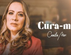 LANÇAMENTO CATÓLICO: “CURA-ME” DE CAMILA MAX