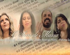 LANÇAMENTO CATÓLICO: “O SIM DE MARIA”