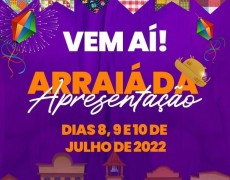 VEM AÍ... ARRAIÁ DA APRESENTAÇÃO NO CCSP DOM ORANI EM IRAJÁ