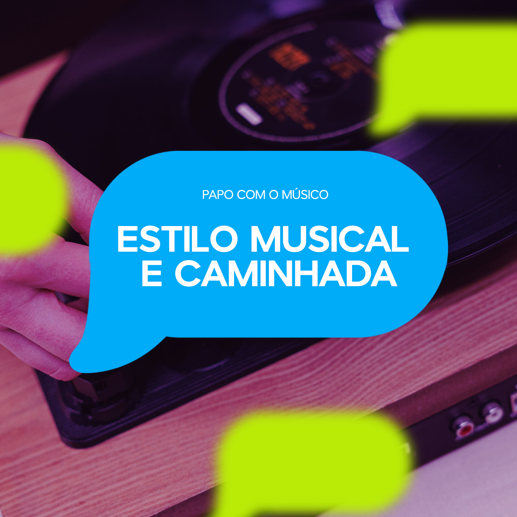 ESTILO MUSICAL E CAMINHADA