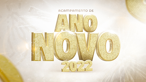 ACAMPAMENTO DE ANO NOVO CANÇÃO NOVA