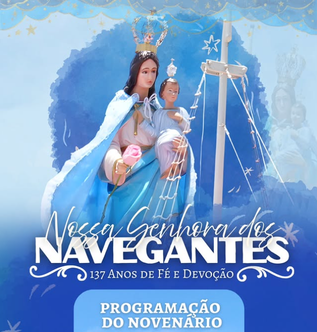 NOSSA SENHORA DOS NAVEGANTES CELEBRA 137 ANOS DE FÉ E DEVOÇÃO