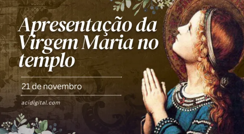 IGREJA CELEBRA HOJE A APRESENTAÇÃO DE NOSSA SENHORA NO TEMPLO