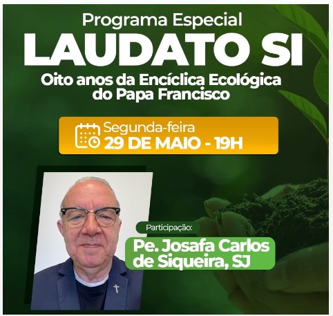 RÁDIO CATEDRAL APRESENTA PROGRAMA ESPECIAL SOBRE A LAUDATO SI