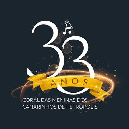 33 ANOS DO CORAL DAS MENINAS DOS CANARINHOS DE PETRÓPOLIS