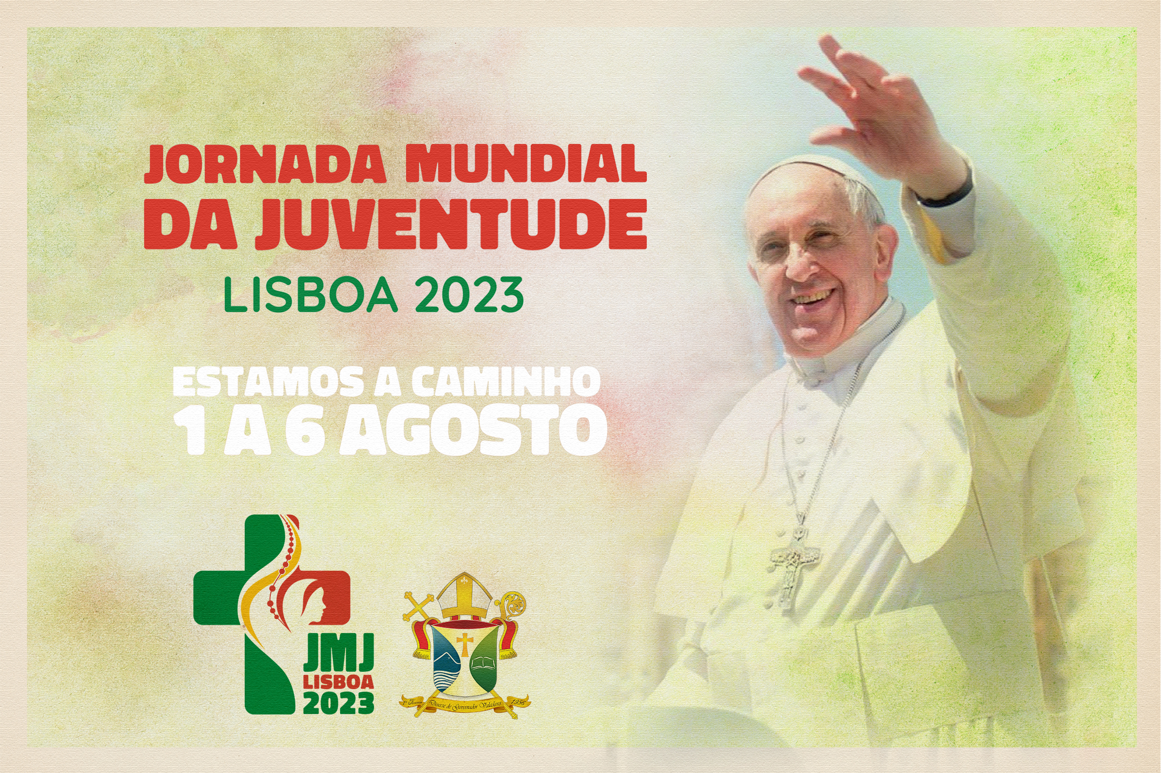 PAPA FRANCISCO ENVIA MENSAGEM A MENOS DE 100 DIAS PARA A JMJ 2023 