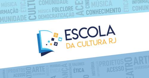 ESCOLA DA CULTURA RJ: CURSOS CULTURAIS GRATUITOS ONLINE