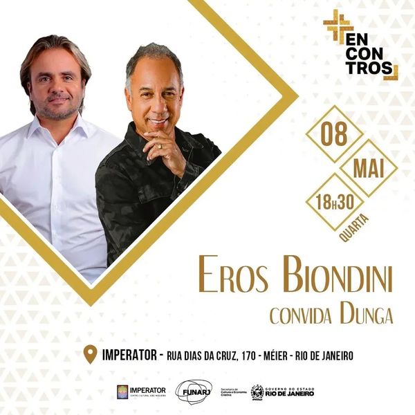 ENCONTRO MUSICAL: EROS BIONDINI E DUNGA NO IMPERATOR CCJN 