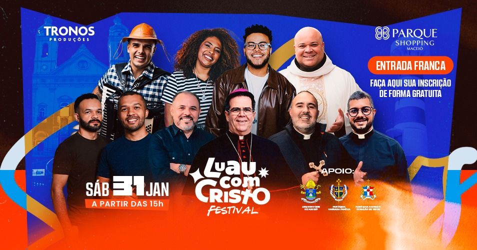 LUAU COM CRISTO FESTIVAL 2026 MOVIMENTA MACEIÓ