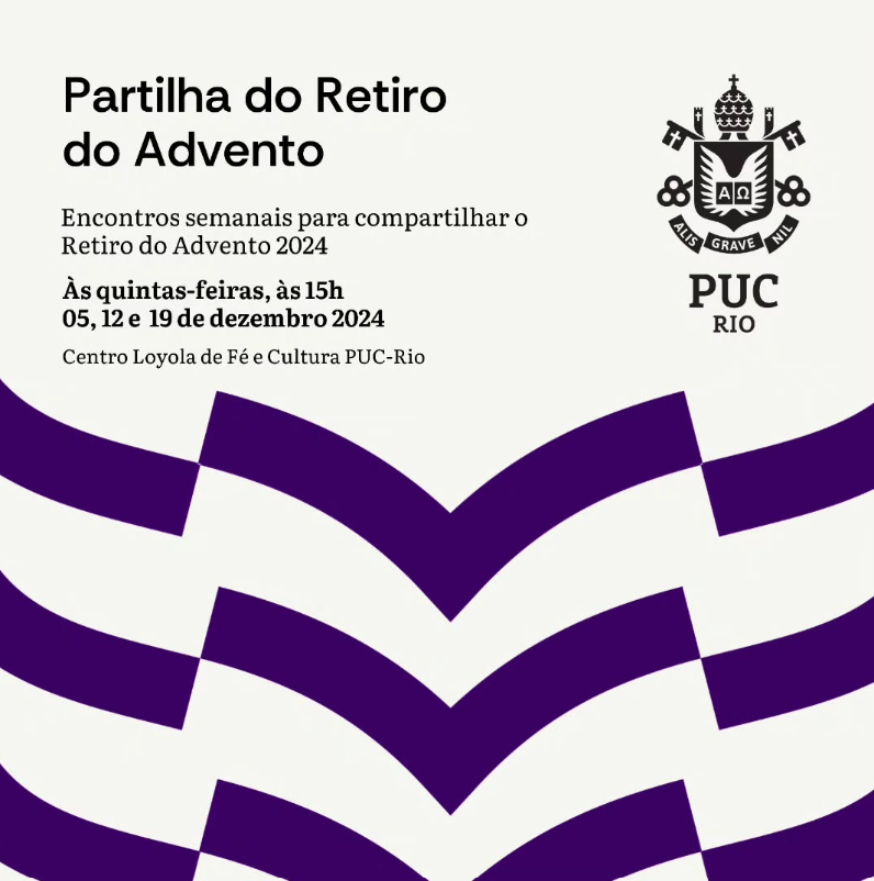 VIVA O ADVENTO: PARTICIPE DO RETIRO NO CENTRO LOYOLA PUC-RIO
