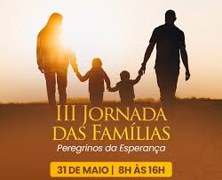 ARQUIDIOCESE RJ CONVOCA PARA A III JORNADA DAS FAMÍLIAS