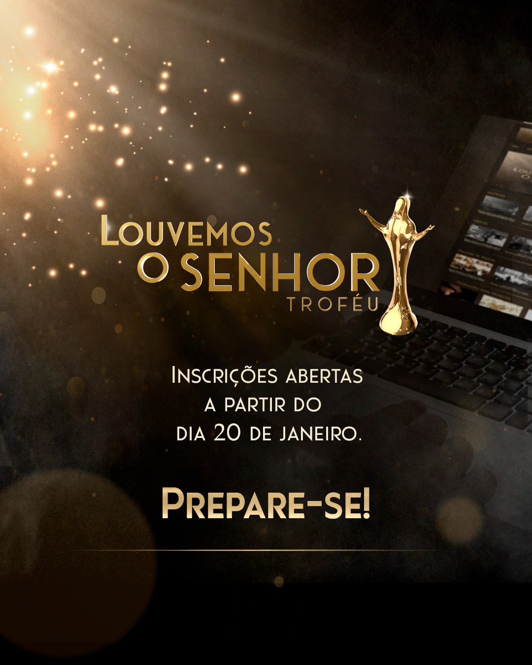 TROFÉU LOUVEMOS O SENHOR 2022: INSCRIÇÕES COMEÇAM DIA 20/01