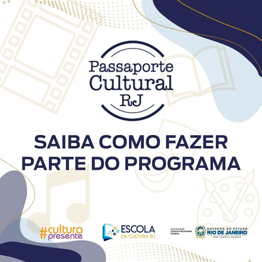 PASSAPORTE CULTURAL RJ: SAIBA COMO FAZER PARTE DO PROGRAMA
