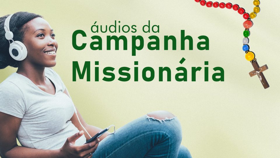 POM E RÁDIO APARECIDA LANÇAM ÁUDIOS MISSIONÁRIOS