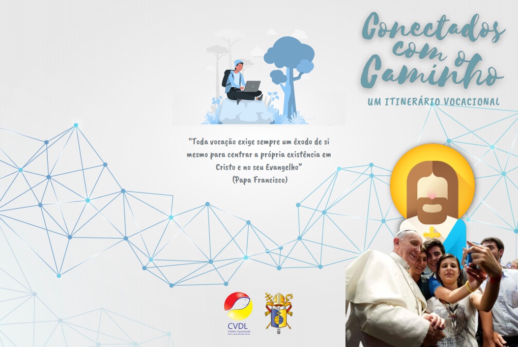 ANIMAÇÃO VOCACIONAL DE SALVADOR CONVIDA JOVENS PARA O GRUPO “CONECTADOS COM O CAMINHO”