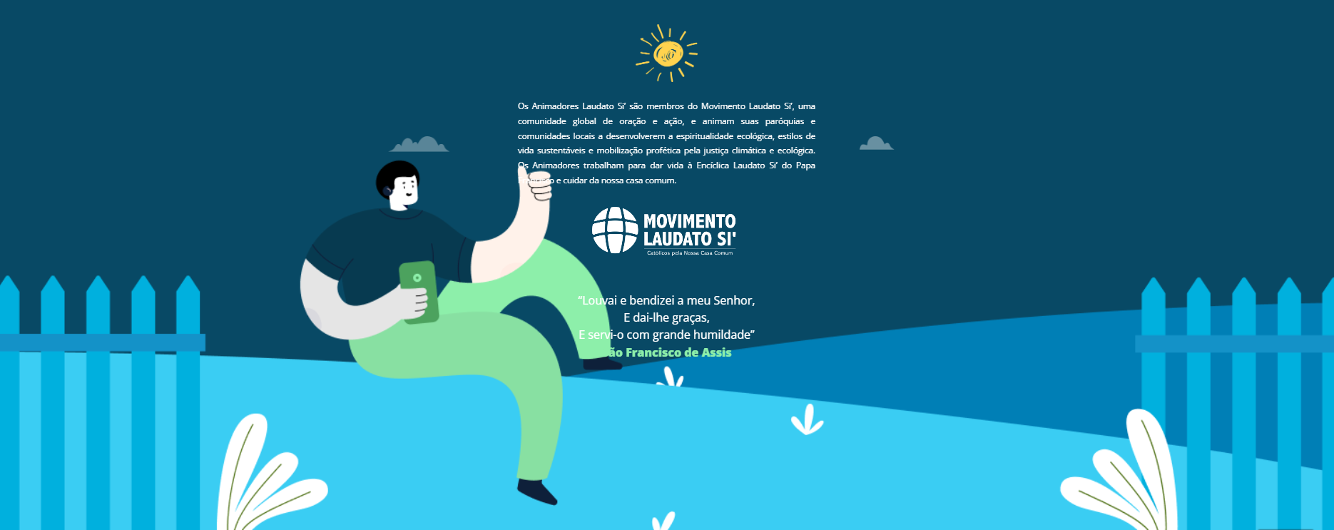 JÁ PENSOU EM SER UM ANIMADOR LAUDATO SI'?