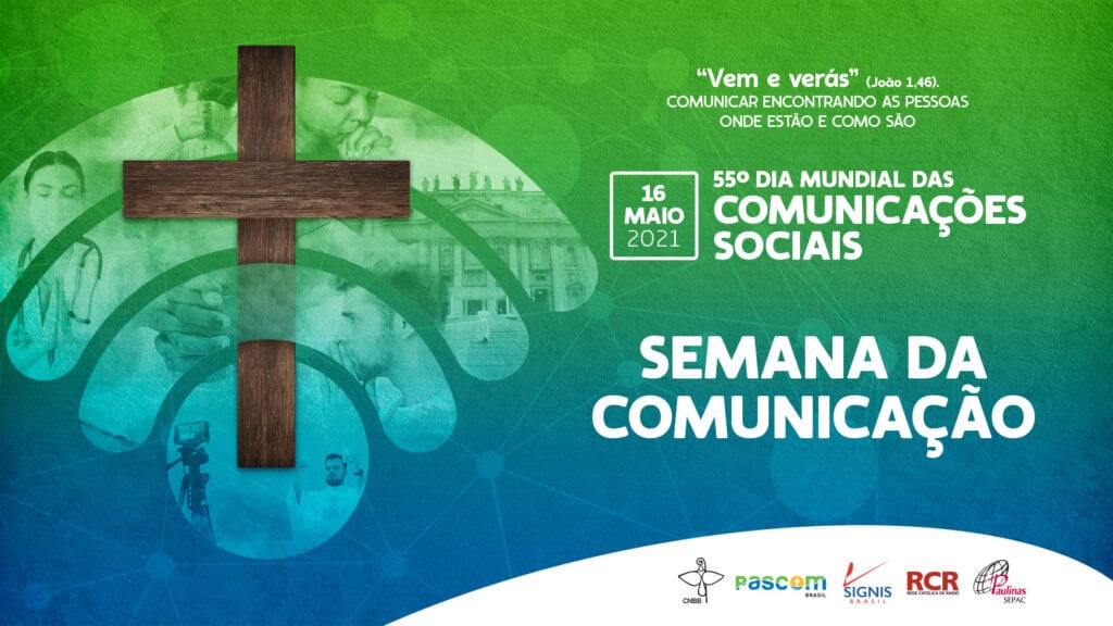 PASCOM E PARCEIROS PROMOVEM SEMANA DA COMUNICAÇÃO PARA O 55º DIA MUNDIAL DAS COMUNICAÇÕES