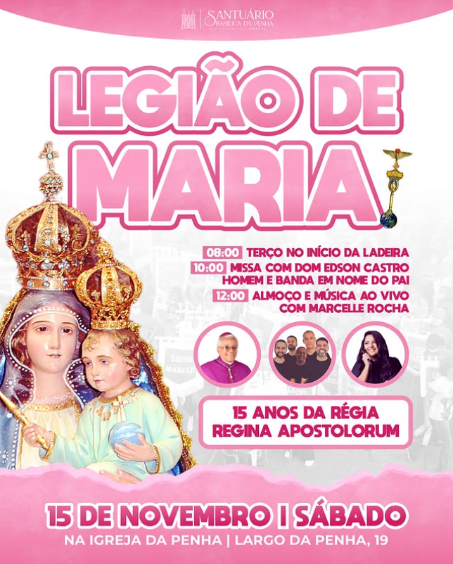 LEGIÃO DE MARIA COMEMORA 15 ANOS NA IGREJA DA PENHA