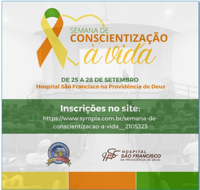 SEMANA DE CONSCIENTIZAÇÃO À VIDA, DE 25 A 28 DE SETEMBRO
