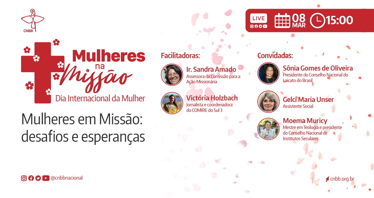 MULHERES NA MISSÃO - ESPECIAL DIA INTERNACIONAL DAS MULHERES
