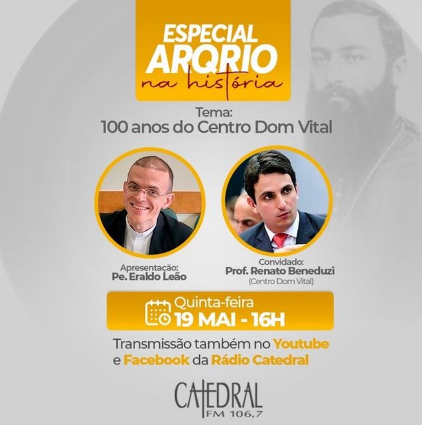 ESPECIAL ARQRIO NA HISTÓRIA: 100 ANOS CENTRO DOM VITAL