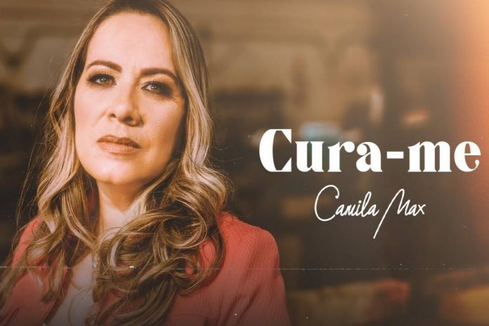LANÇAMENTO CATÓLICO: “CURA-ME” DE CAMILA MAX