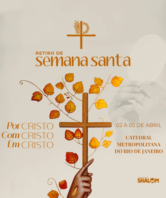 RETIRO DE SEMANA SANTA NA CATEDRAL DO RIO