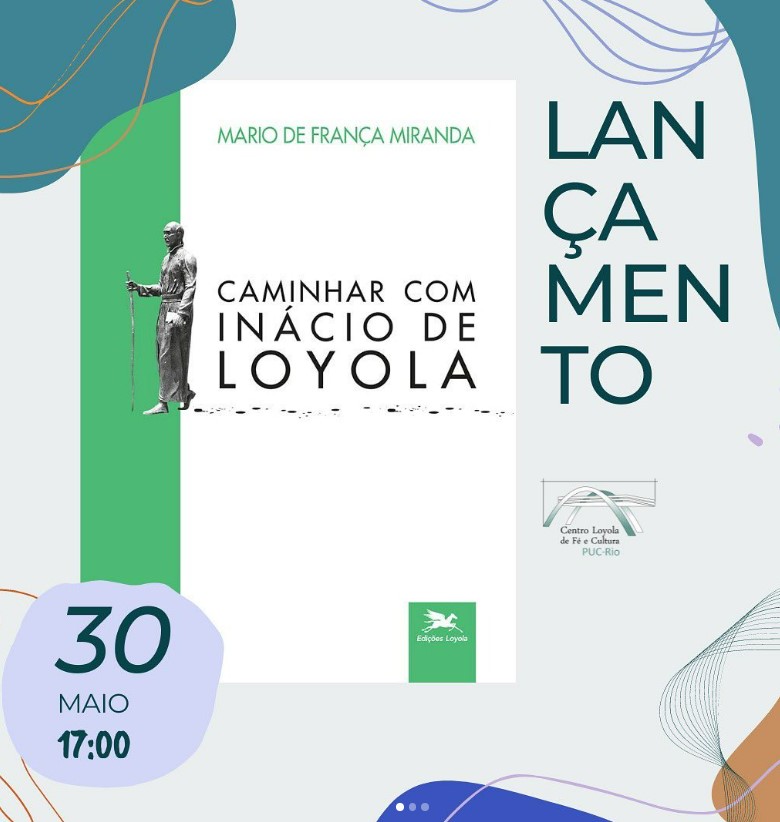 LANÇAMENTO DO LIVRO “CAMINHAR COM INÁCIO DE LOYOLA” NESTA SEGUNDA (30)