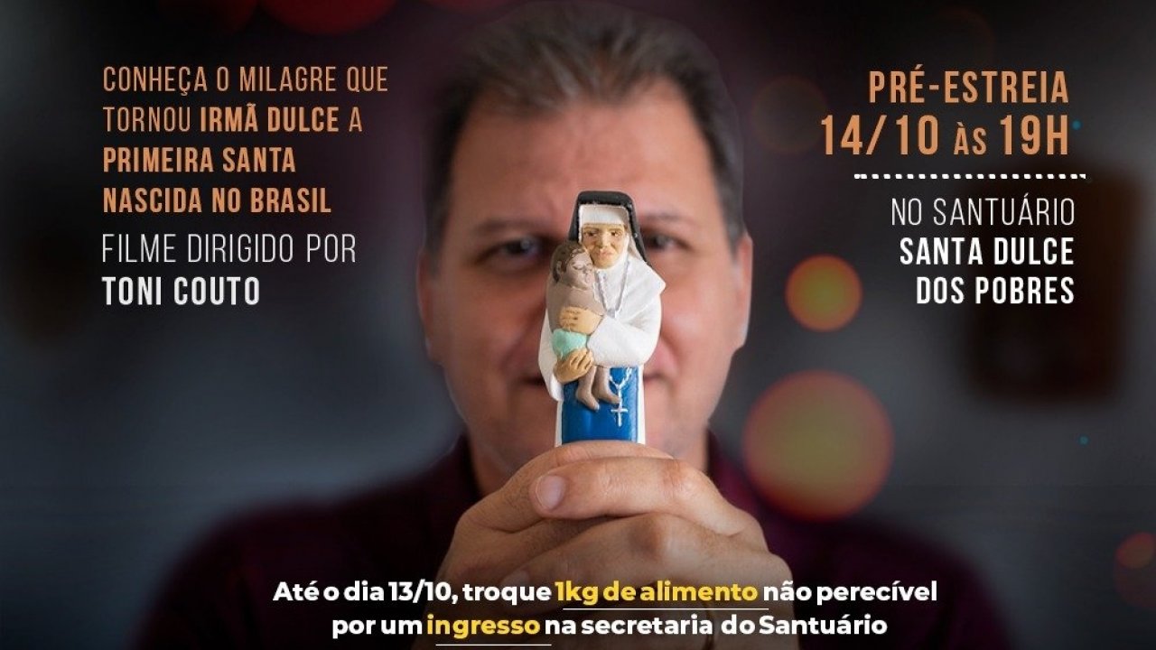 FILME SOBRE O MILAGRE DE SANTA DULCE DOS POBRES TEM PRÉ-ESTREIA EM SALVADOR